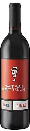 NPR Wait Wait Don’t Tell Me Zinfandel